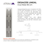 Desagüe Lineal Atrim Aqua Inca 90 cm Acero Inoxidable Mate - Imagen 5