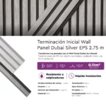 Terminación Inicial Wall Panel Dubai Silver EPS Mate 2.75 m - Imagen 3